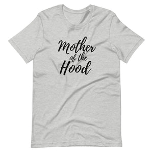 Mother of the Hood Short-Sleeve Unisex T-Shirt