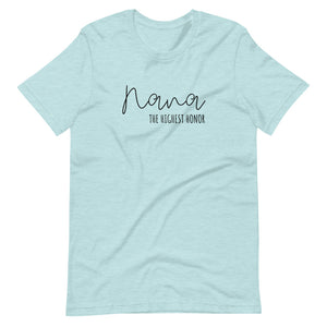 Nana The Highest Honor Short-Sleeve Unisex T-Shirt
