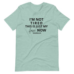 I'm not TIRED #NURSELIFE Short-Sleeve Unisex T-Shirt