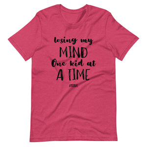 Losing my MIND one kid at a time Black InkShort-Sleeve Unisex T-Shirt