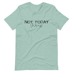 NOT TODAY VIRUS Short-Sleeve Unisex T-Shirt