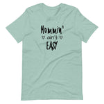 Mommin' ain't Easy Short-Sleeve Unisex T-Shirt