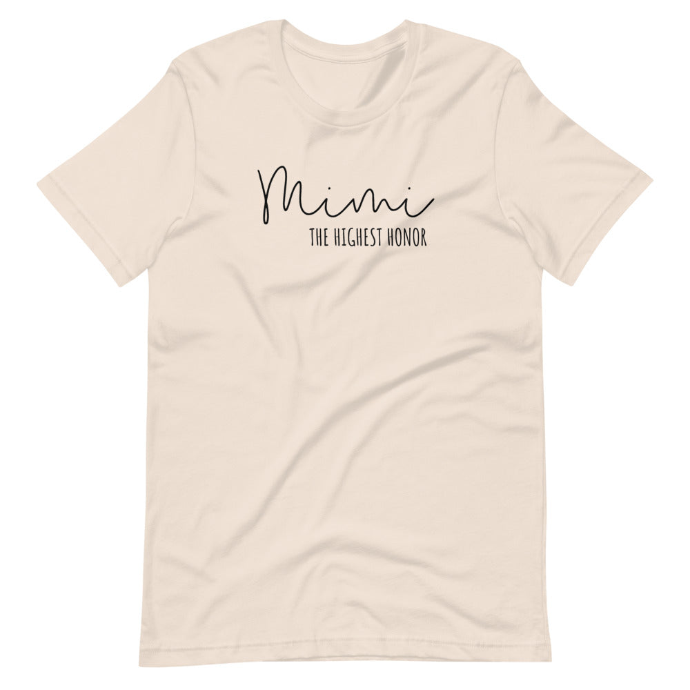 Mimi THE HIGHEST HONOR Short-Sleeve Unisex T-Shirt