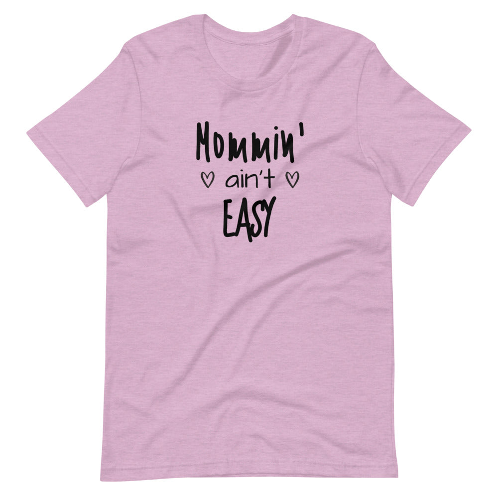 Mommin' ain't Easy Short-Sleeve Unisex T-Shirt