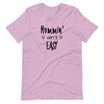 Mommin' ain't Easy Short-Sleeve Unisex T-Shirt