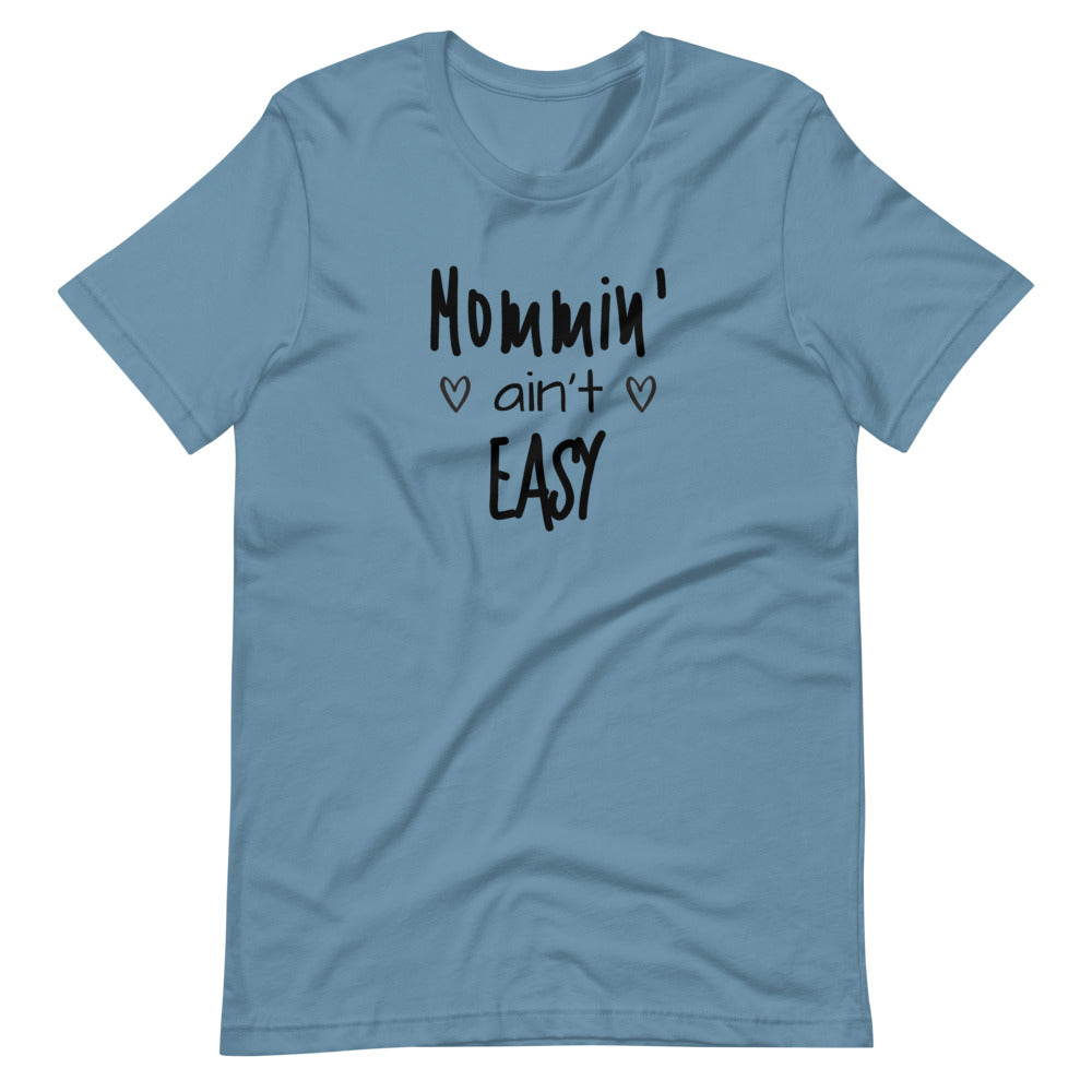 Mommin' ain't Easy Short-Sleeve Unisex T-Shirt