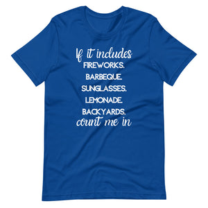 If it includes 4th of July Short-Sleeve Unisex T-Shirt