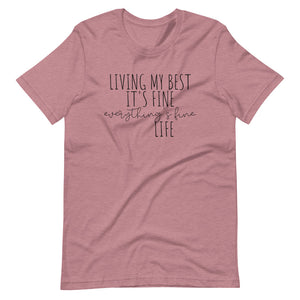 EVERYTHING'S FINE Short-Sleeve Unisex T-Shirt